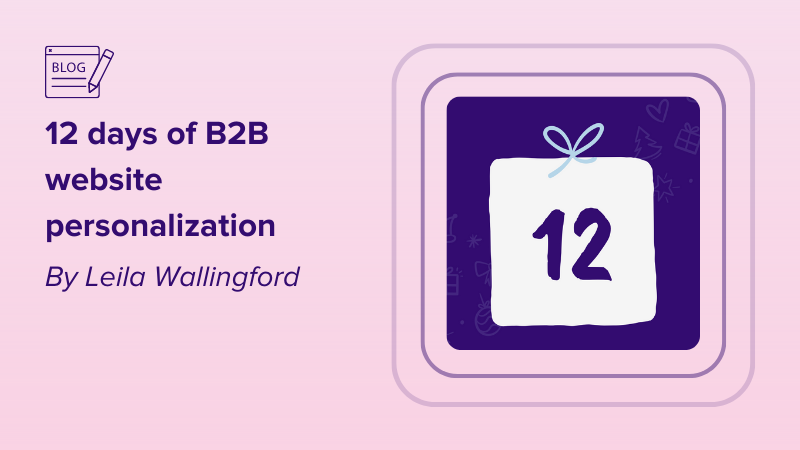 12 days of B2B website personalization