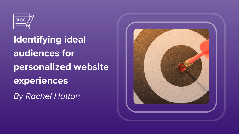 Identifying ideal audiences for website personalization