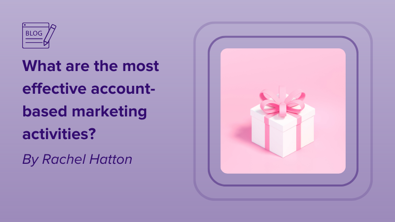 What are the most effective ABM activities?