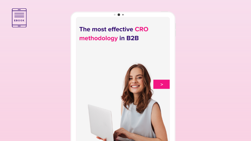 The most effective CRO methodology in B2B