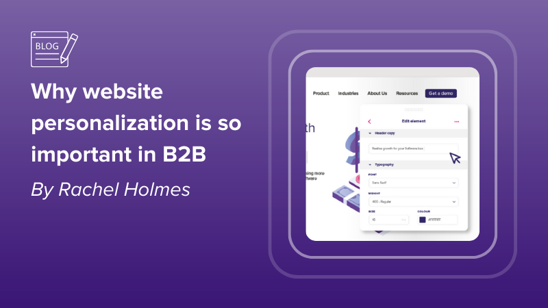 Why website personalization is so important in B2B