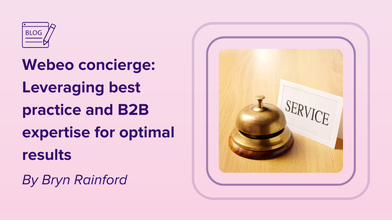 Webeo’s concierge service: supercharging success
