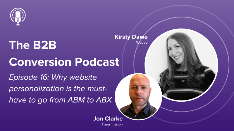 Why website personalization is the must-have to go from ABM to ABX
